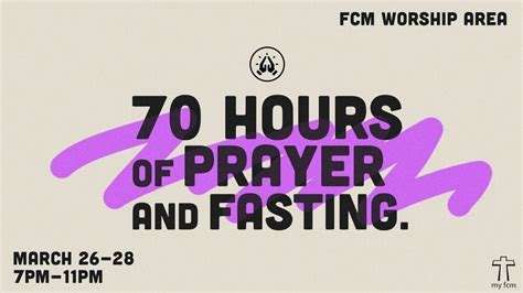 70 Hours of Prayer and Fasting at FCM, FOUNDATION Christian Ministries ...