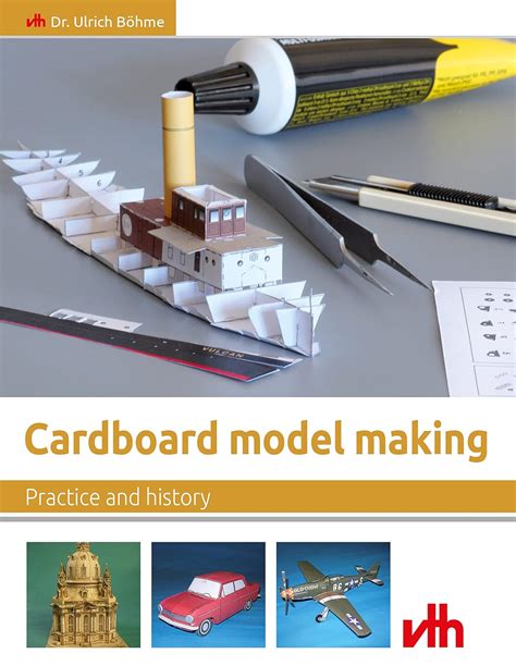 Cardboard model making: Practice and history eBook : Böhme, Dr. Ulrich ...