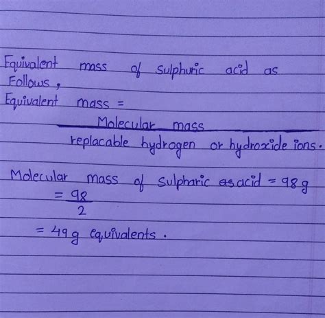 What is the Gram equivalent mass of sulphuric acid - Brainly.in