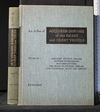 Atlas of Acquired Diseases of the Heart and Great Vessels : Edwards ...