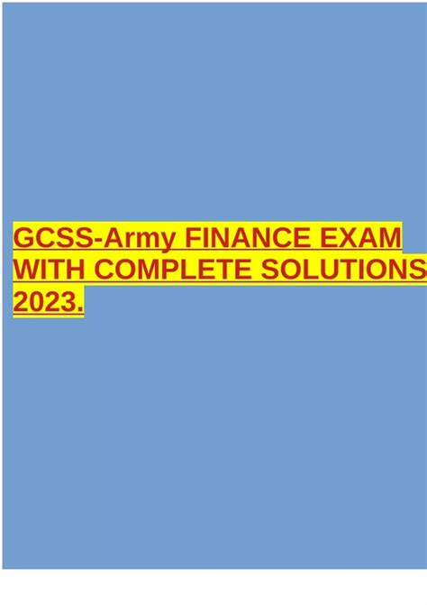 GCSS-Army FINANCE EXAM WITH COMPLETE SOLUTIONS 2023. - GCSS - Stuvia US