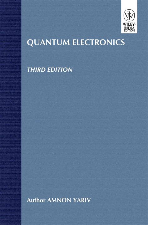 QUANTUM ELECTRONICS, 3RD EDN : Amnon Yariv: Amazon.in: Books