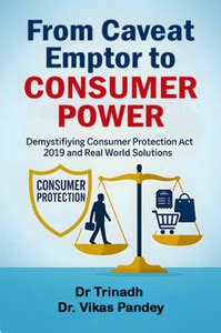 From Caveat Emptor to Consumer Power: Demystifying Consumer Protection ...