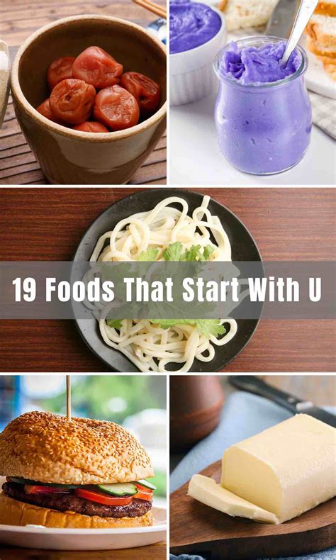 19 Foods that Start with U (Fruits, Vegetables, Drinks and More)