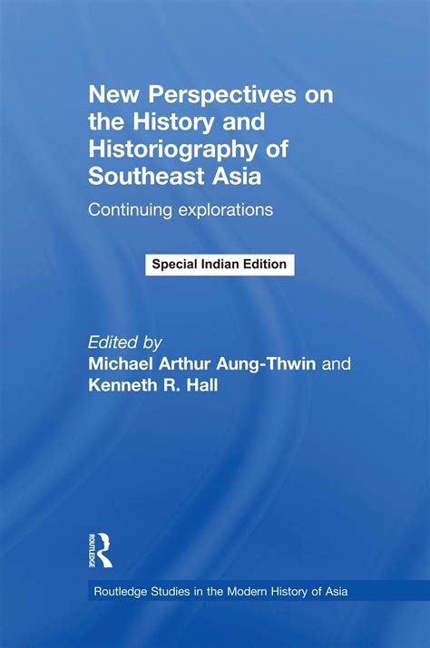 New Perspectives on the History and Historiography of Southeast Asia ...