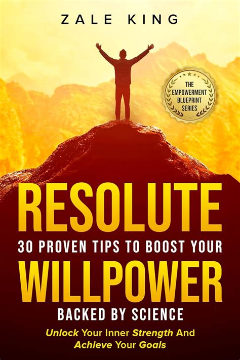 RESOLUTE - 30 Proven Tips to Boost Your Willpower - Backed by Science ...