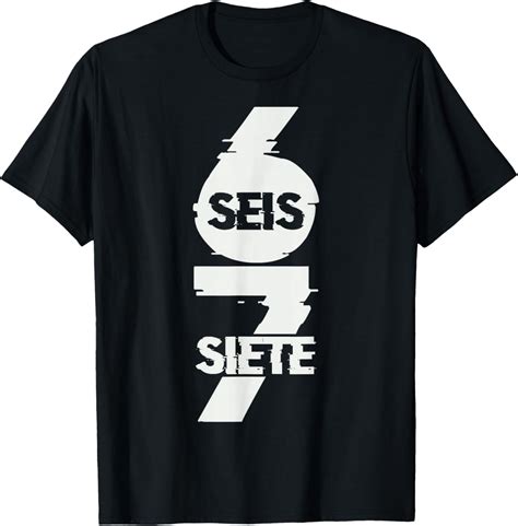 DOPASHIRT Fun Six Seven In Spanish Seis Siete 67 Brainrot T-Shirt ...
