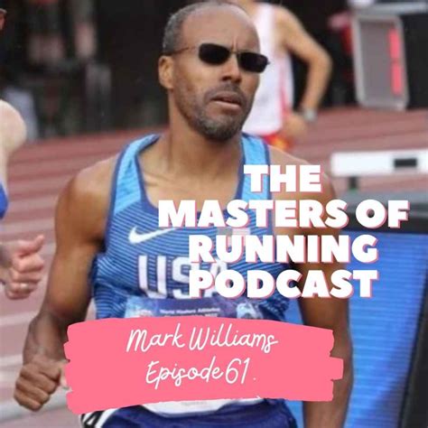 Mark Williams. - The Masters of Running Podcast. | Acast