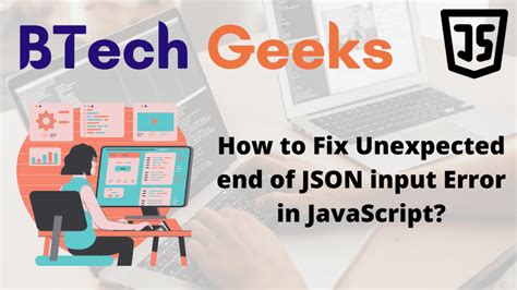 Image result for Unexpected End of JSON Input Fetch