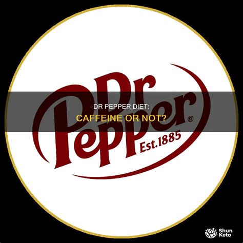Dr Pepper Diet: Caffeine Or Not? | ShunKeto