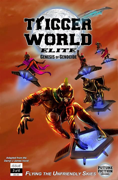 Trigger World: Elite - 3. Flying the Unfriendly Skies: Genesis of ...