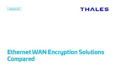 Ethernet WAN Encryption Solutions: A Comparative White Paper - Studocu