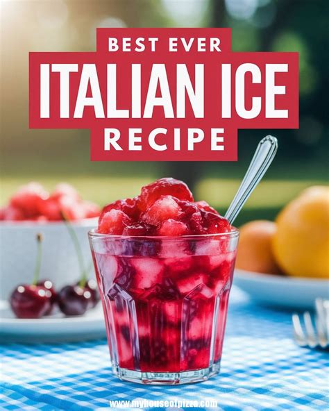 Homemade Italian Ice Recipe: A Refreshing, Fruity Summer Treat! - My ...