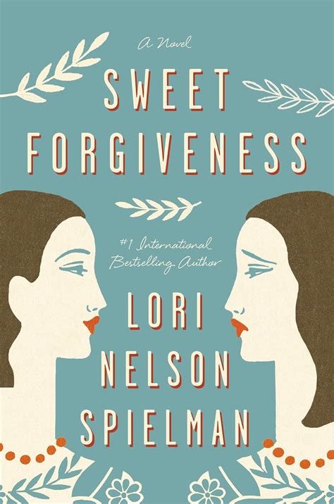 Sweet Forgiveness: A Novel eBook : Spielman, Lori Nelson: Amazon.in ...