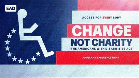 American Experience - Change, Not Charity: The Americans with ...