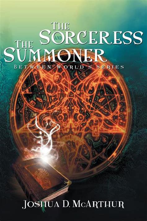 The Sorceress & the Summoner: Between World's Series eBook : McArthur ...