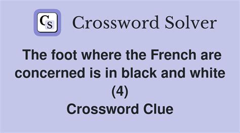 The foot where the French are concerned is in black and white (4 ...