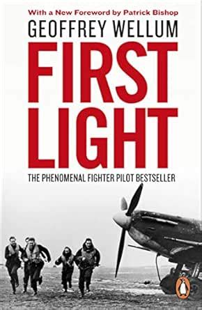 First Light: The Phenomenal Fighter Pilot Bestseller (The Centenary ...