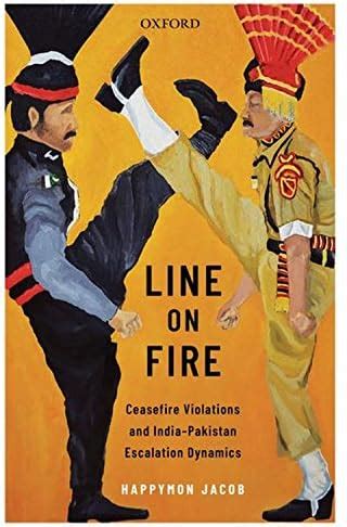 Buy Line On Fire: Ceasefire Violations And India-pakistan Escalation ...