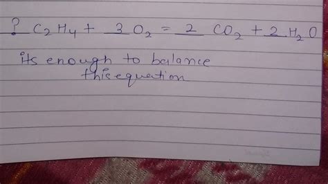 Balancing Equations (a)__C2H4+__O2=__CO2+__H2O. - Brainly.in