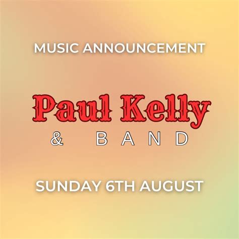 Paul Kelly & Band - Newport Festival Sunday the 6th of August, Newport ...