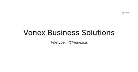 Vonex Business Solutions — Teletype