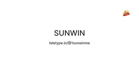 SUNWIN — Teletype