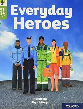 Oxford Reading Tree Word Sparks: Level 7: Everyday Heroes : Clements ...