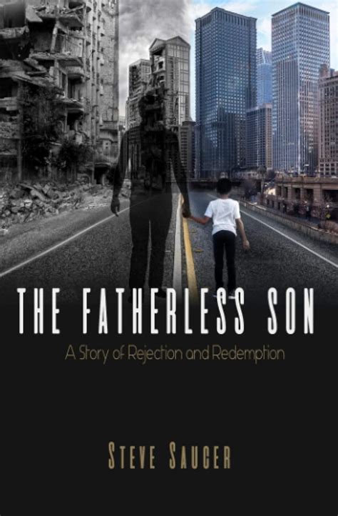 The Fatherless Son: A Story of Rejection and Redemption : Amazon.in: Books