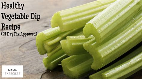 Healthy Vegetable Dip Recipe - Mama Exercises