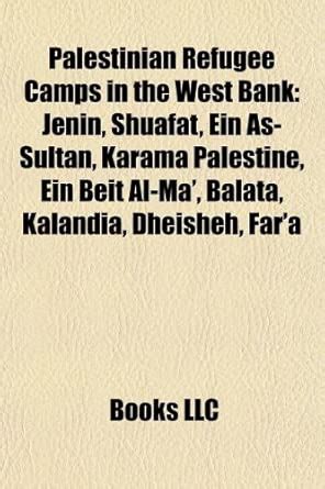 Palestinian Refugee Camps in the West Bank : Not Available: Amazon.in ...