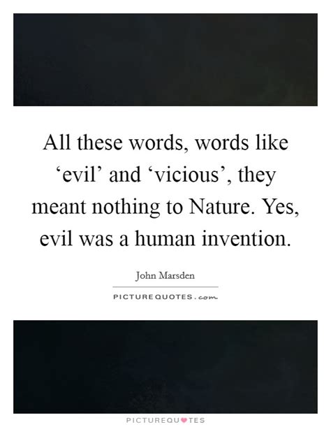 Human Nature Evil Quotes & Sayings | Human Nature Evil Picture Quotes