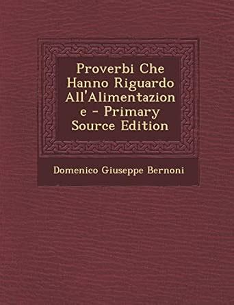 Buy Proverbi Che Hanno Riguardo All'alimentazione Book Online at Low ...