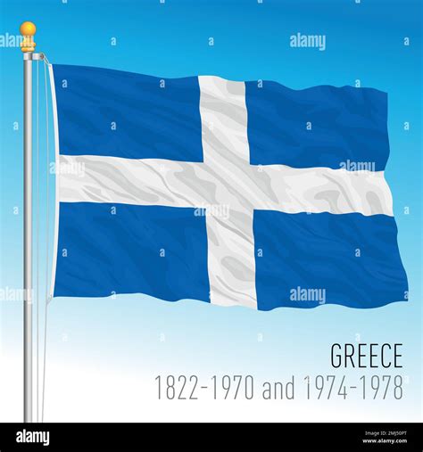 Greece historical flag, 1822-1970 and 1974-1978, european country ...