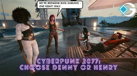 Cyberpunk 2077: Choose Denny or Henry - GameRiv