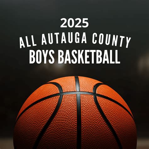 Congratulations To The All Autauga County Boys' Basketball Team ...