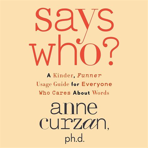 Amazon.co.jp: Says Who?: A Kinder, Funner Usage Guide for Everyone Who ...