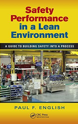 Buy Safety Performance in a Lean Environment: A Guide to Building ...