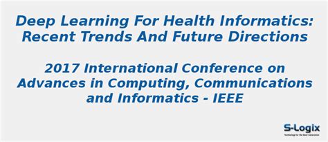 Deep learning for health informatics: Recent trends | S-Logix