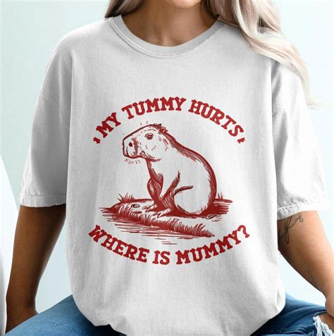 Funny Capybara T-shirt, My Tummy Hurts Shirt, Cute Animal Tee, Where is ...