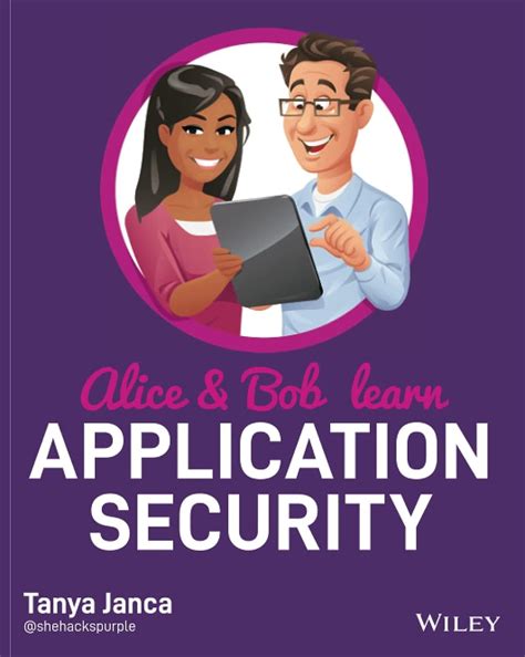 Buy Alice and Bob Learn Application Security: Science, Technology ...