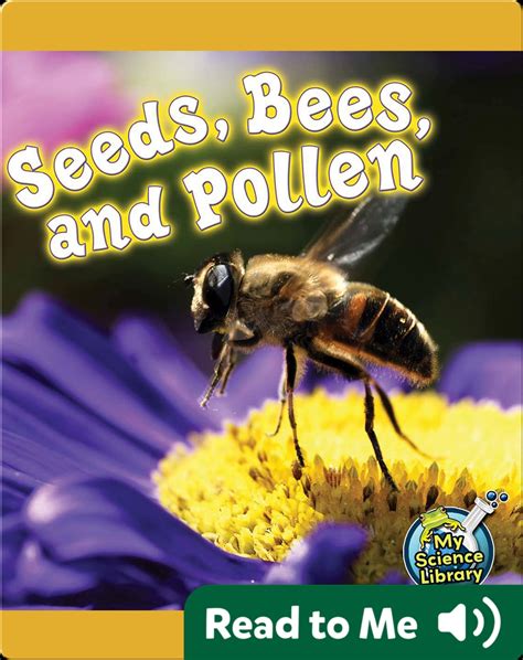 Seeds, Bees, and Pollen Book by Julie Lundgren | Epic