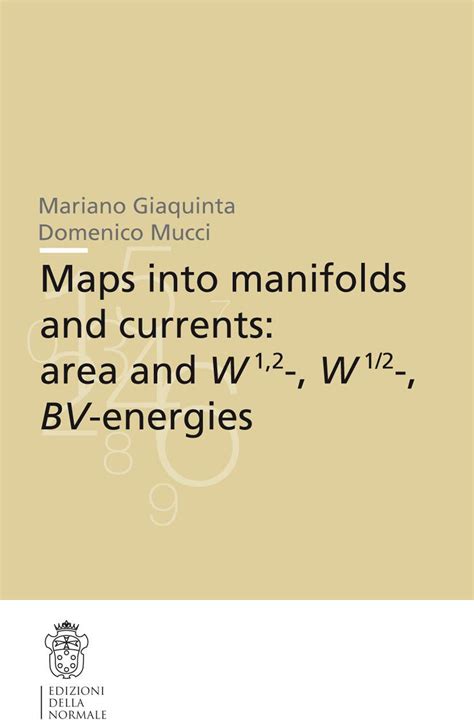 Buy Maps into manifolds and currents: area and W1,2-, W1/2-, BV ...