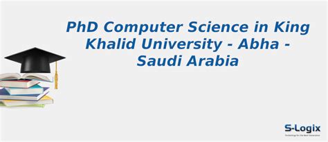 King Khalid University | PhD Computer Science | S-Logix