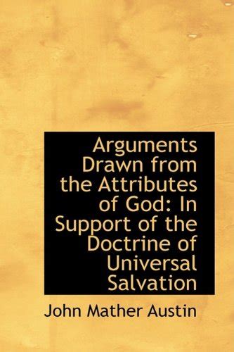 Buy Arguments Drawn from the Attributes of God: In Support of the ...