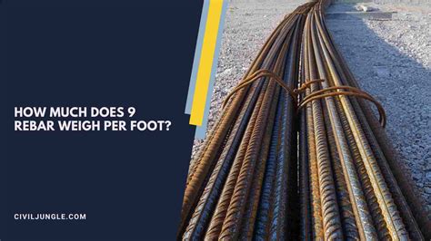 Rebar Weight per Foot: Calculating the Weight of Different Rebar Sizes