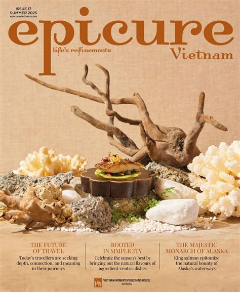 Get digital access to EPICURE VIETNAM Magazine | Magzter.com