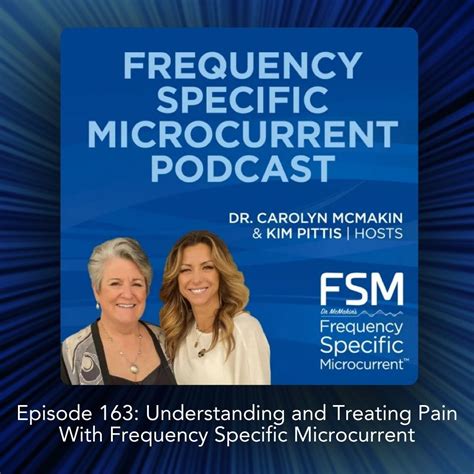 🎙Frequency Specific Podcast🎙 Episode 163: Understanding and Treating… | Frequency Specific ...