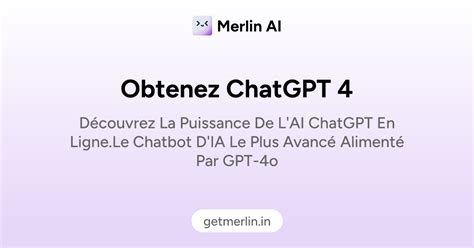 Accéder gratuitement à GPT 4 et GPT4o - Merlin AI