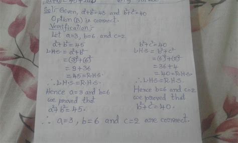 If a, b, care integers; a2 + b2 = 45 and b2 + C2 = 40, thenthe values ...
